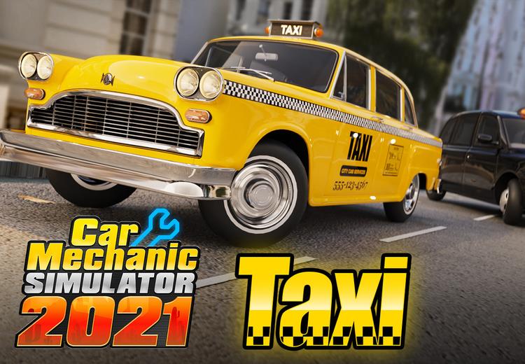 Car Mechanic Simulator 2021 - Taxi DLC بي سي ستيم كود رقمي