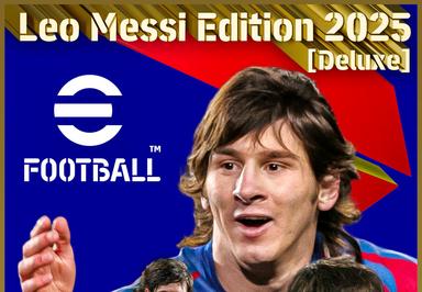 EFootball 2025: Leo Messi اصدار الديلوكس بلايستيشن 4/بلايستيشن 5 حساب
