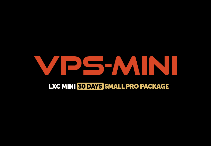 VPS - LXC Mini 30 ايام - Small Pro حزمة