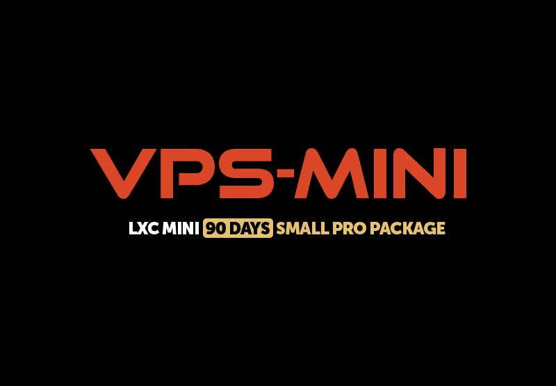 VPS - LXC Mini 90 ايام - Small Pro حزمة