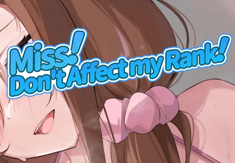 Miss! Don'T Affect My Rank بي سي ستيم كود رقمي