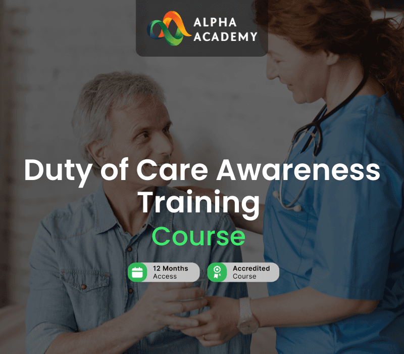 Duty Of Care Awareness Training Alpha Academy كود
