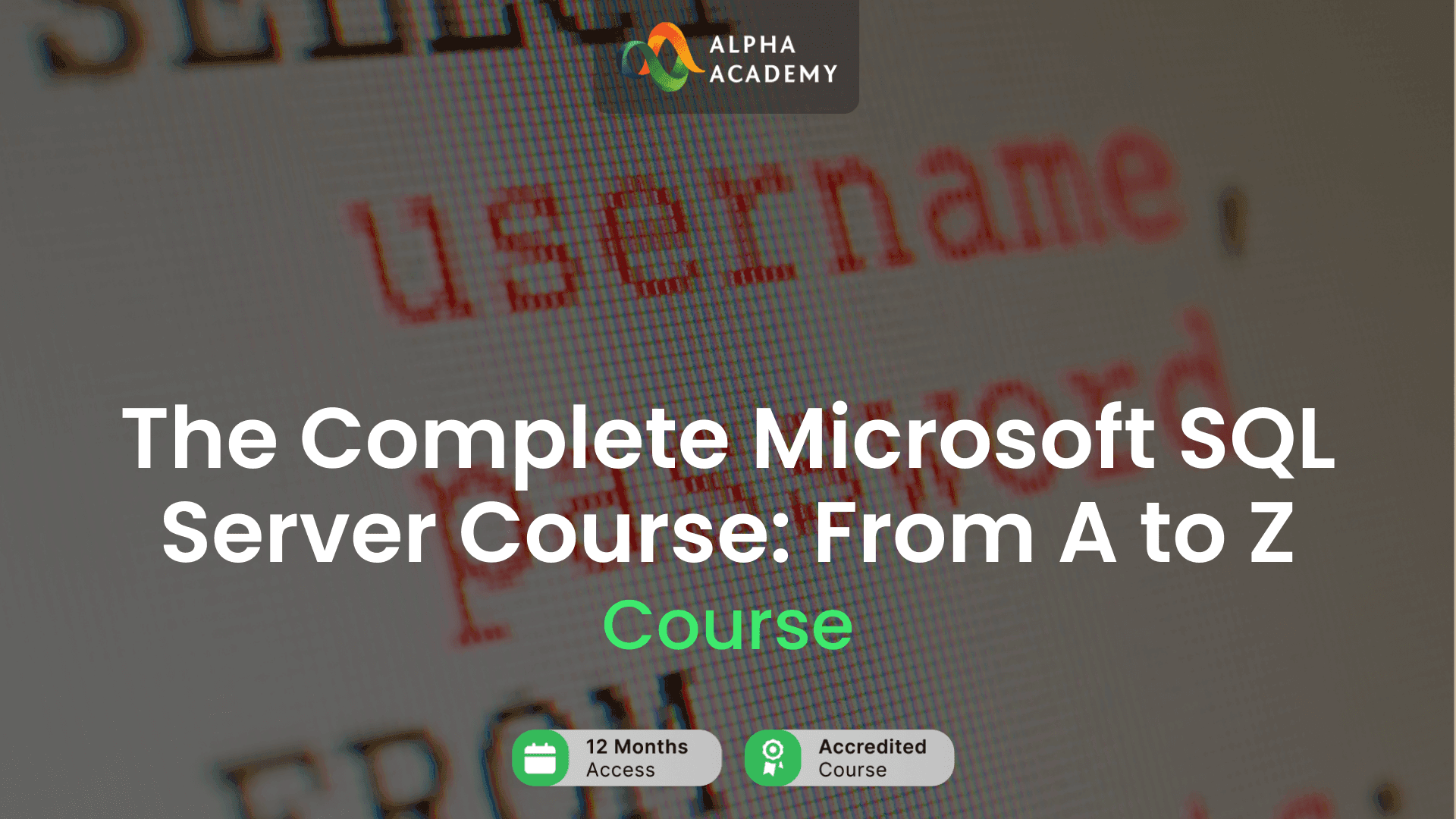 Screen Shot image 0 The Complete Microsoft SQL Server Course: From A To Z Alpha Academy كود