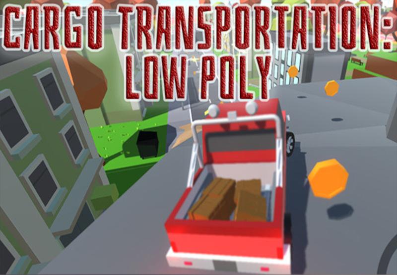 Cargo Transportation: Low Poly بي سي ستيم كود رقمي