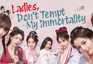 Ladies, Don’T Tempt My Immortality بي سي ستيم كود رقمي