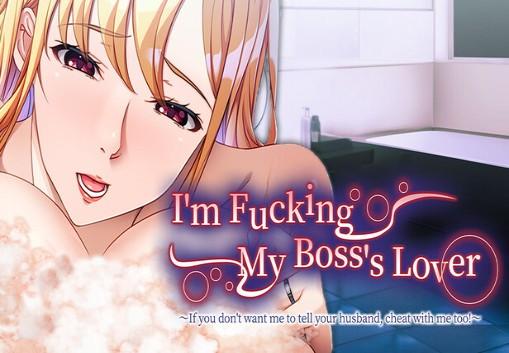 I'M Fucking My Boss'S Lover ~If You Don'T Want Me To Tell Your Husband, Cheat With Me Too!~ بي سي ستيم كود رقمي