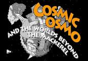 Cosmic Osmo And The Worlds Beyond The Mackerel ستيم كود رقمي