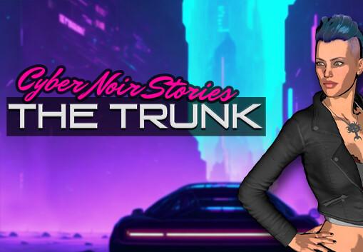Cyber Noir Stories: The Trunk ستيم كود رقمي