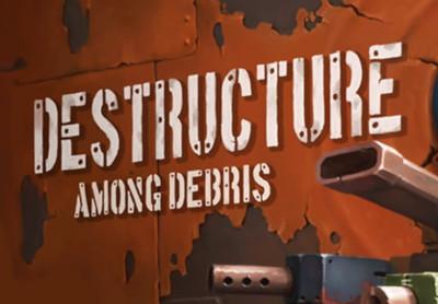 DESTRUCTURE: Among Debris بي سي ستيم كود رقمي
