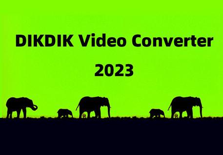 DIKDIK Video Converter ستيم كود رقمي