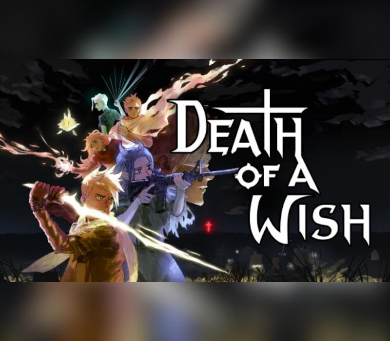 Death Of A Wish ستيم كود رقمي