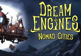 Dream Engines: Nomad Cities رابط هديه ستيم