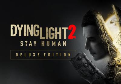 Dying Light 2 Stay Human اصدار الديلوكس ستيم كود رقمي