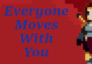 Everyone Moves With You ستيم كود رقمي