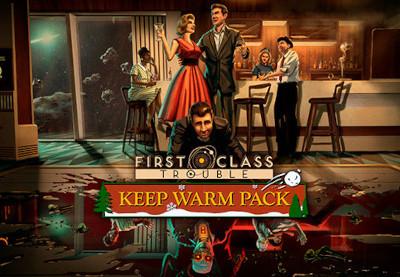First Class Trouble - Keep Warm Pack DLC ستيم كود رقمي