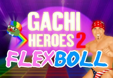 Gachi Heroes 2: Flexboll ستيم كود رقمي