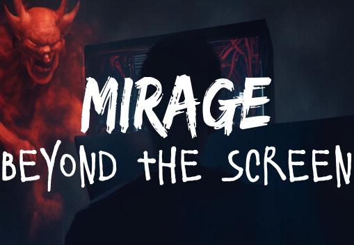 Mirage: Beyond The Screen ستيم كود رقمي
