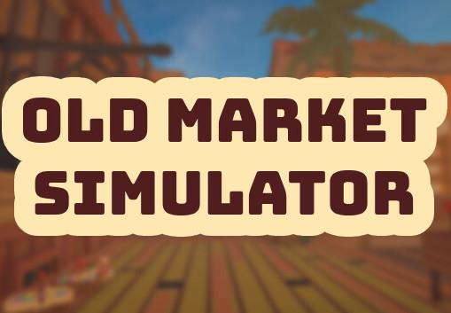 Old Market Simulator بي سي ستيم حساب