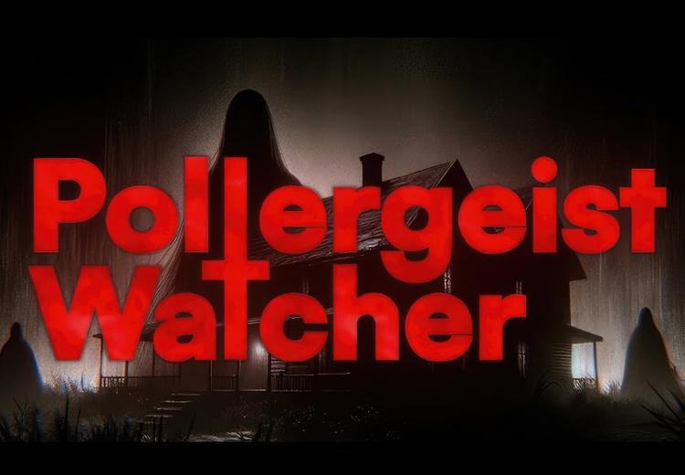 Poltergeist Watcher بي سي ستيم كود رقمي