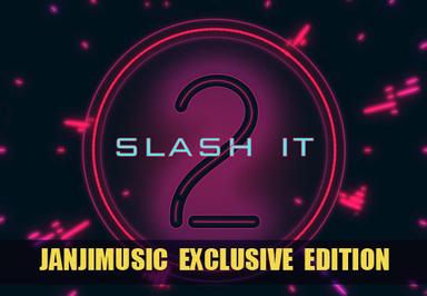 Slash It 2 - JanjiMusic Exclusive اصدار DLC ستيم كود رقمي