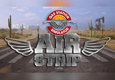 Gas Station Simulator - Airstrip DLC ستيم كود رقمي