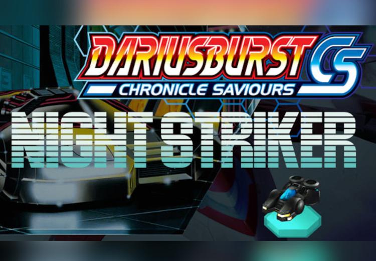 DARIUSBURST Chronicle Saviours - Night Striker DLC ستيم كود رقمي