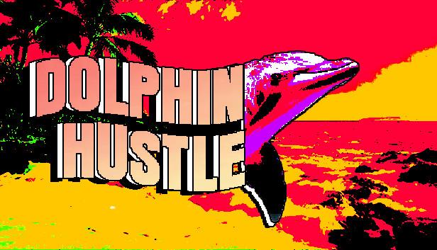 DOLPHIN HUSTLE ستيم كود رقمي