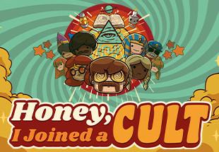 Honey, I Joined A Cult ستيم كود رقمي