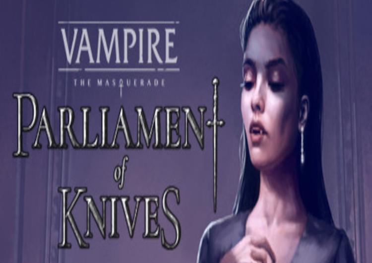 Vampire: The Masquerade — Parliament Of Knives ستيم كود رقمي