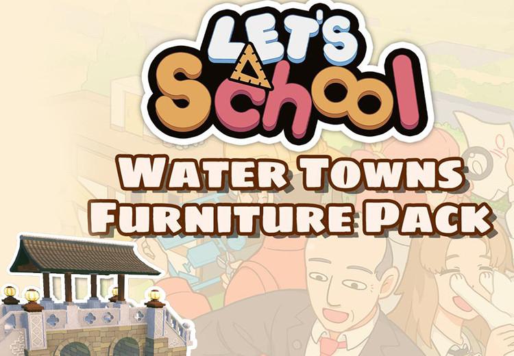 Let'S School - Water Towns Furniture Pack DLC ستيم كود رقمي