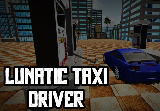 Lunatic Taxi Driver ستيم كود رقمي