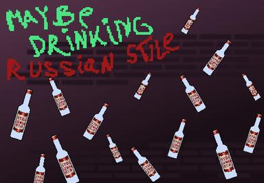 Maybe Drinking. الروسية Style ستيم كود رقمي