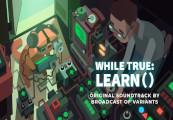 While True: Learn() - Soundtrack DLC ستيم كود رقمي