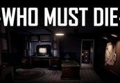 Who Must Die اوروبي ستيم كود رقمي