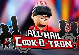 All Hail The Cook-O-Tron ستيم كود رقمي