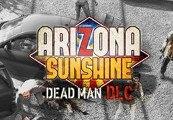 Arizona Sunshine - Dead Man DLC ستيم كود رقمي