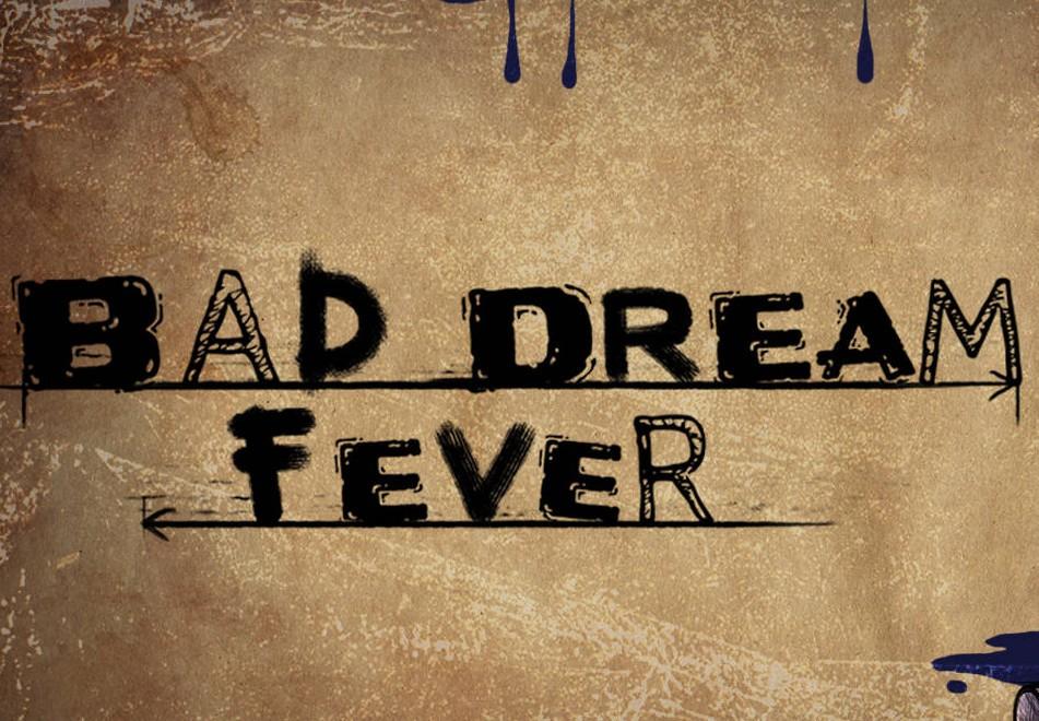 Bad Dream: Fever بي سي ستيم كود رقمي