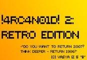 !4RC4N01D! 2: Retro اصدار ستيم كود رقمي