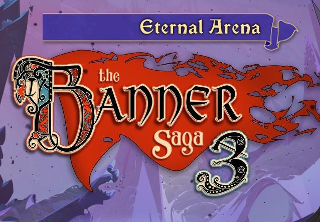 Banner Saga 3 - Eternal Arena DLC ستيم كود رقمي