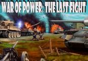 War Of Power: The Last Fight ستيم كود رقمي