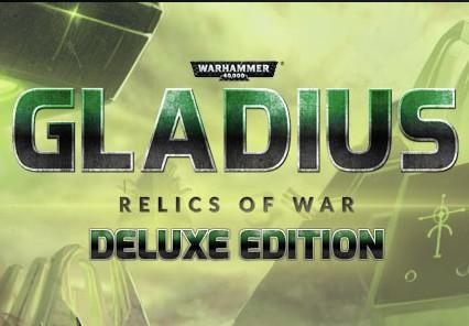 Warhammer 40,000: Gladius - Relics Of War اصدار الديلوكس ستيم كود رقمي