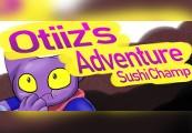 Otiiz'S Adventure - Sushi Champ ستيم كود رقمي