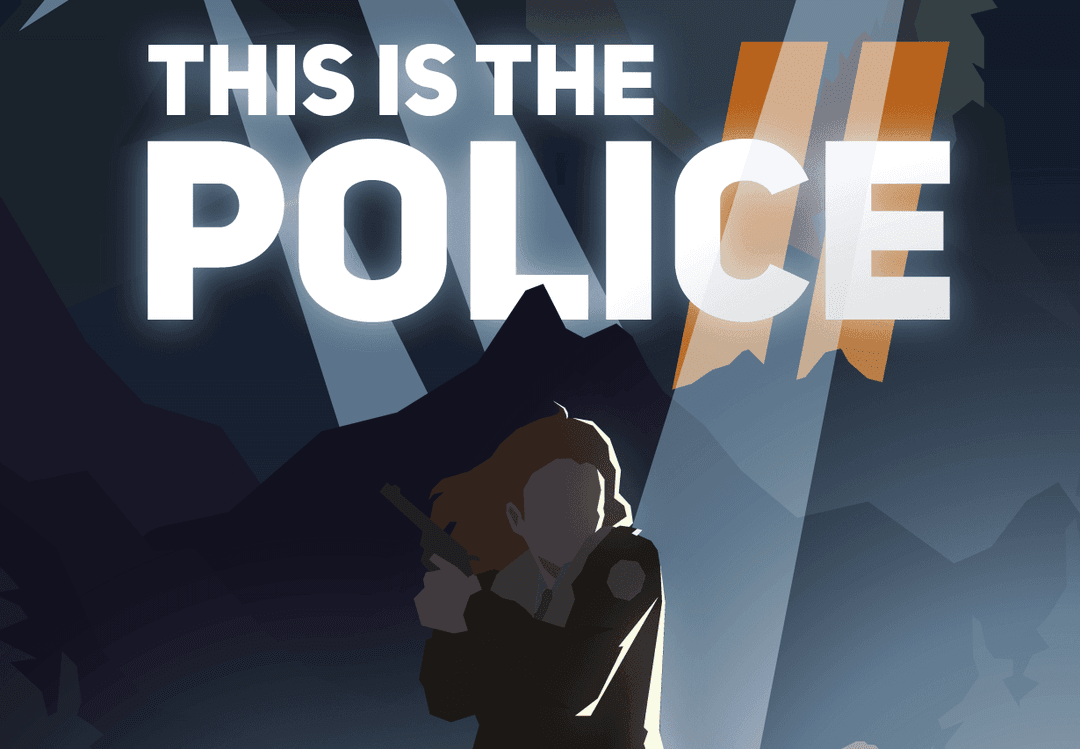 This Is The Police 2 ستيم كود رقمي