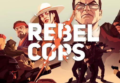 Rebel Cops اوروبي ستيم كود رقمي