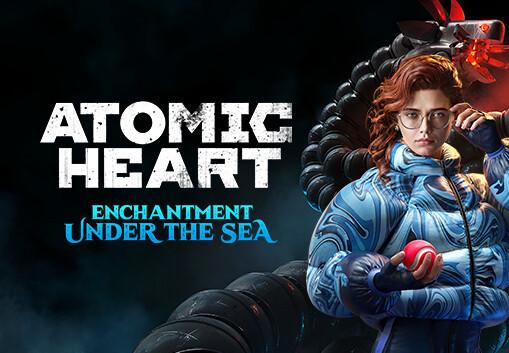 Atomic Heart - Enchantment Under The Sea DLC اوروبي اكسبوكس 1 / إكس بوكس سيريس X|S كود رقمي