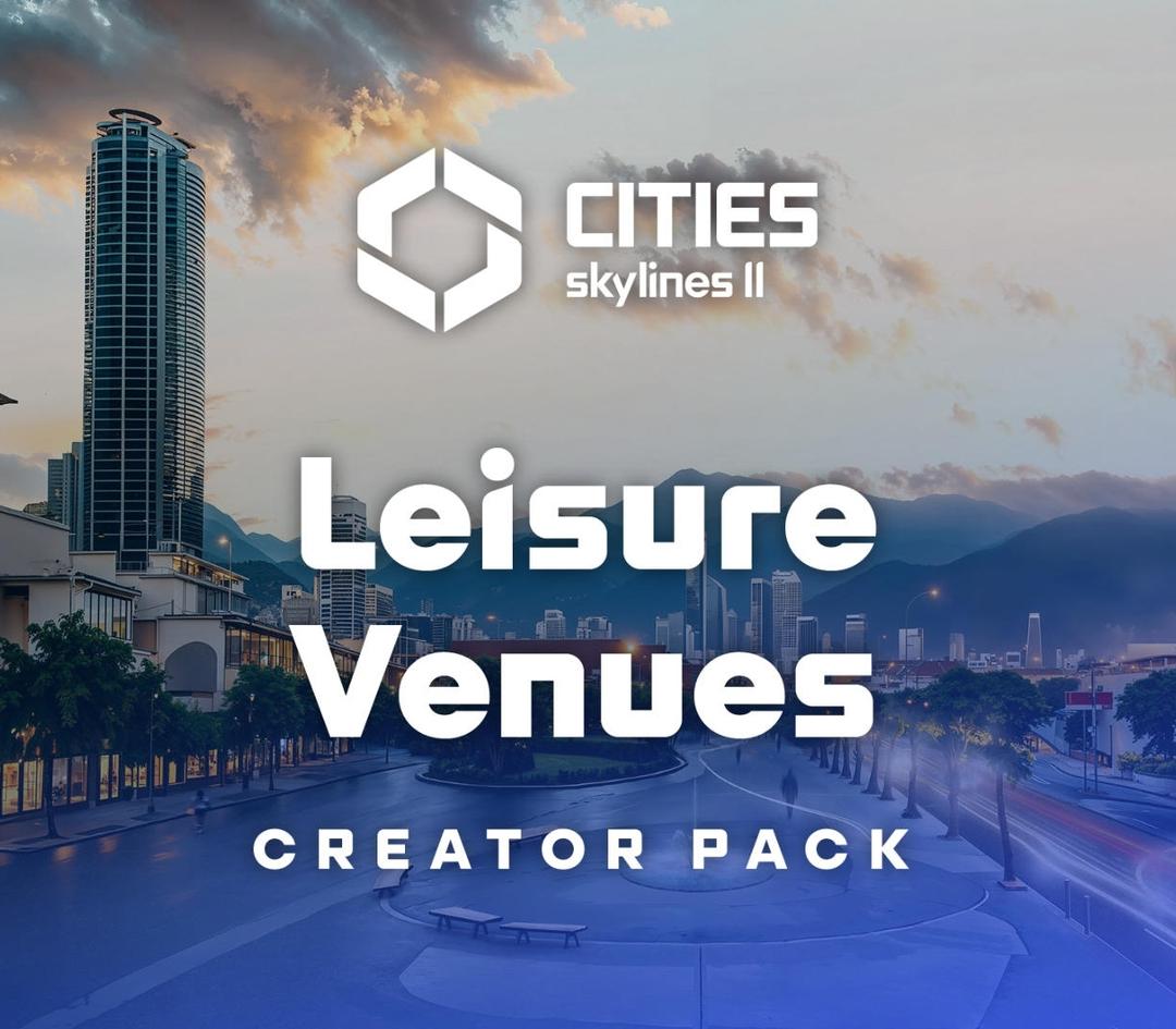 Cities: Skylines II - Creator Pack: Leisure Venues DLC EU PC Steam CD Key