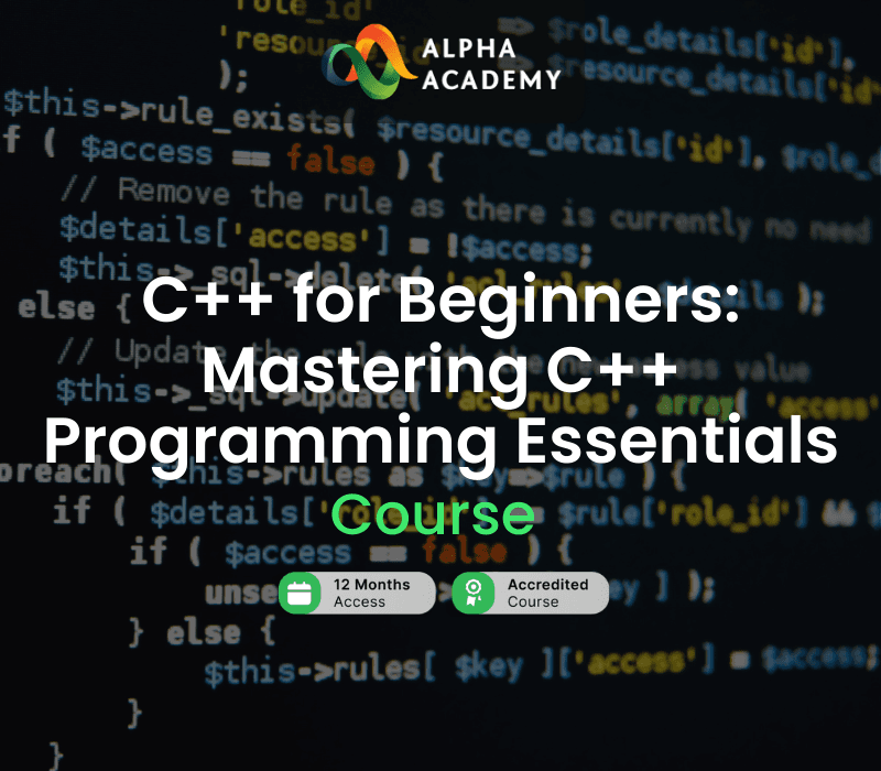 C++ For Beginners: Mastering C++ Programming Essentials Alpha Academy كود
