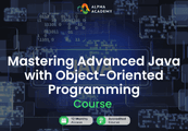 Mastering Advanced Java With Object-Oriented Programming Alpha Academy كود