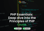 PHP Essentials: Deep Dive Into The Principles Of PHP Alpha Academy كود