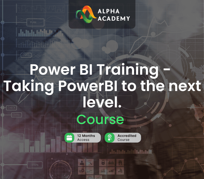 Power BI Training - Taking PowerBI To The Next Level. Alpha Academy كود
